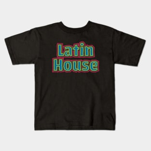 Latin House Music Kids T-Shirt